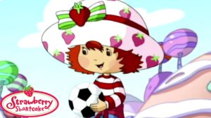 Strawberry Shortcake Classic 🍓 Win Some, Lose Some ⚽️ Strawberry Shortcake 🍓 Full Episodes - Kids TV Series, Kingdom Kids Zone - Strawberry Shortcake - WildBrain