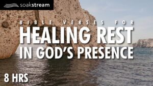 The Promises of God | Bible Verses For Sleep - Hope & Healing, Meditations - SOAKSTREAM - Healing Scriptures
