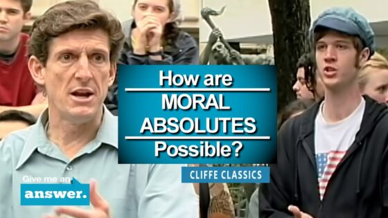 Cliffe Knechtle | Don't We All Experience Moral Absolutes? | Give Me An Answer - Q&A Sessions, Truth Seekers - Give Me An Answer with Stuart & Cliffe Knechtle