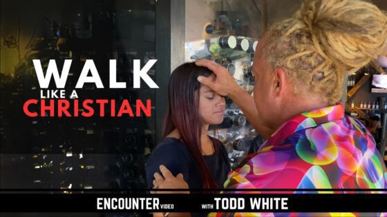 Walk like a Christian - Todd White ‣ Witness21