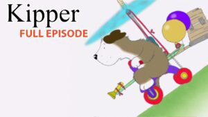 The Flying Machine | Kipper the Dog | Season 5 Full Episode | Kids Cartoon Show - Kids (0-5), Kingdom Kids Zone - Fisher-Price®