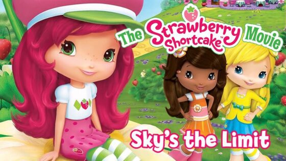 Strawberry Shortcake 🍓 Sky's The Limit (2009) 🍓 Full Movie - Kids TV Series, Kingdom Kids Zone - Strawberry Shortcake - WildBrain