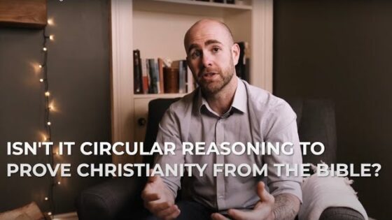 Isn't it circular reasoning to prove Christianity from the Bible? - Is the Bible Reliable?, Truth Seekers - SolasCPC