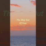The Way Out Of Fear | Gospel Partner #Shorts - Healing Grace, Hope & Healing, Shorts - Joseph Prince