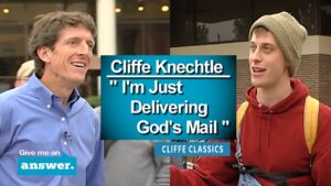 Cliffe Knechtle | Cliffe:" I Didn't Make That Up, I'm Just Delivering The Mail" | Give Me An Answer - Q&A Sessions, Truth Seekers - Give Me An Answer with Stuart & Cliffe Knechtle