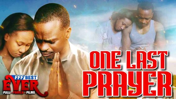 ONE LAST PRAYER | Full CHRISTIAN FAMILY DRAMA Movie HD - Full Movies, Movies & TV - FFF Best Ever | Full Family Films
