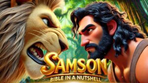 Story of Samson | Animated Bible Movie - Bible Stories, Kingdom Kids Zone - Bible In a Nutshell
