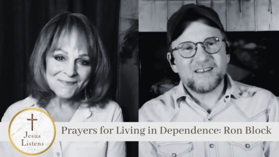 Prayers for Living in Dependence: Ron Block - Celebrity, Public Figures, Testimonies - Jesus Calling Devotional & Podcast