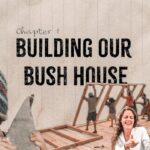 Chapter 1: Building Our Bush House — a group builds a wooden house frame as a helicopter hovers above.