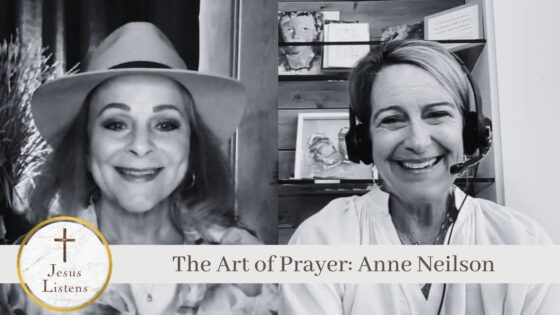 The Art of Prayer: Anne Neilson - Celebrity, Public Figures, Testimonies - Jesus Calling Devotional & Podcast