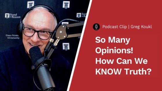 This Does Not Justify Agnosticism — EVERY Field Has Differences of Opinion - Doubt & Deconstruction, Truth Seekers - Stand to Reason