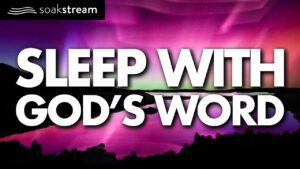 Play These Scriptures All Night And See What God Does | 100+ Bible Verses For Sleep - Hope & Healing, Meditations - SOAKSTREAM - Healing Scriptures
