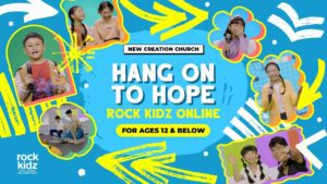 Hang On To Hope | Rock Kidz Children’s Lesson | New Creation Church - Kingdom Kids Zone, Seed of Faith, Shows - New Creation Church