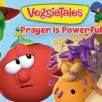 VeggieTales thumbnail with animated vegetables and the title 'Prayer Is Powerful'.
