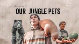 Chapter 2: Our Jungle Pets—collage of a bear on the left, a boy with a sloth on his shoulder in the center, and another boy holding a green egg on the right.
