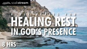 Play These Scriptures All Night And See What God Does | 100+ Bible Verses For Sleep - Hope & Healing, Meditations - SOAKSTREAM - Healing Scriptures