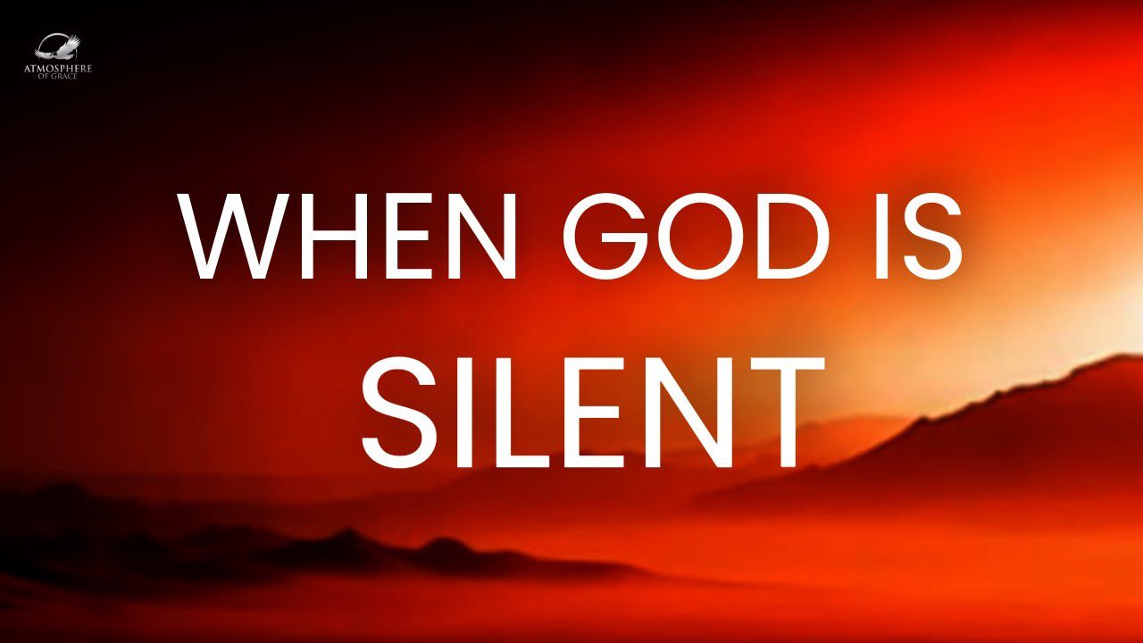 When God Seems Silent ‣ Witness21