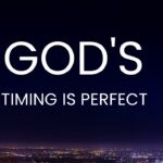 God Is Always On Time ‣ Witness21