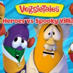 VeggieTales thumbnail showing colorful veggie characters facing forward with a yellow banner reading 'VeggieTales' and red text 'Heroes vs Spooky Villains'