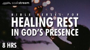 100+ LIFE-CHANGING Bible Verses for a Restful Night's Sleep - Hope & Healing, Meditations - SOAKSTREAM - Healing Scriptures