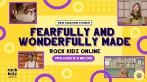 Fearfully And Wonderfully Made | Rock Kidz Children’s Lesson | New Creation Church - Kingdom Kids Zone, Seed of Faith, Shows - New Creation Church