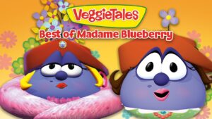 VeggieTales cover with two blue berries wearing hats, necklace accessories, and the title 'Best of Madame Blueberry' on a bright background.