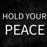 Hold Your Peace (Short Version) ‣ Witness21