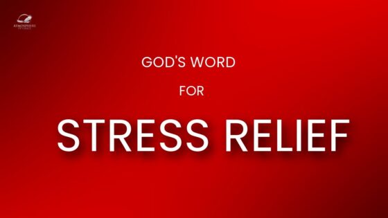 God's Words For Stress Relief ‣ Witness21