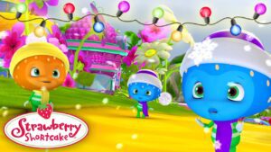 Snowing in Berry Bitty City ❄️ Berry Bitty Adventures ❄️ Strawberry Shortcake Christmas Episodes - Kids TV Series, Kingdom Kids Zone - Strawberry Shortcake - WildBrain