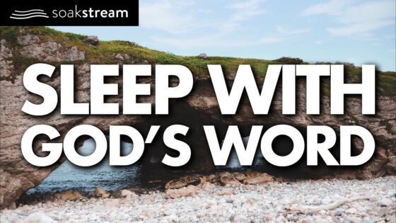 100+ LIFE-CHANGING Bible Verses for a Restful Night's Sleep - Hope & Healing, Meditations - SOAKSTREAM - Healing Scriptures