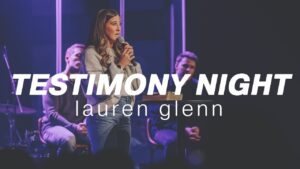 Lauren Glenn Testimony - Heart Healing, Testimonies - Cross Church College