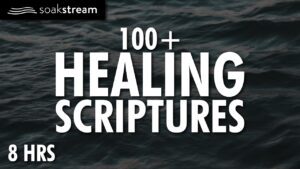100+ Bible Verses to Help You SLEEP BETTER Tonight - Hope & Healing, Meditations - SOAKSTREAM - Healing Scriptures
