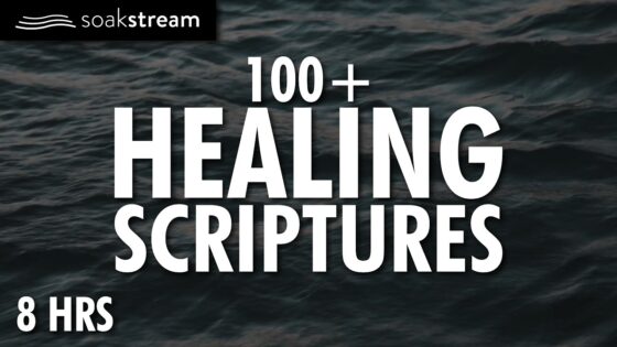 100+ Bible Verses to Help You SLEEP BETTER Tonight - Hope & Healing, Meditations - SOAKSTREAM - Healing Scriptures