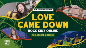 Love Came Down | Rock Kidz Children’s Lesson | New Creation Church - Kingdom Kids Zone, Seed of Faith, Shows - New Creation Church