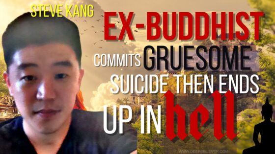 Ex Buddhist Commits Gruesome Suicide Then Ends Up In Hell! ‣ Witness21