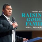 Testimony: Raising a Godly Family | Semisi Tabuanivalu ‣ Witness21