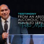 Testimony: From An Abusive Alcoholic to a Humbled Servant ‣ Witness21