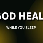 Experience God's Healing Power While Sleeping ‣ Witness21