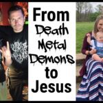 From Death Metal Demons to Jesus ‣ Witness21