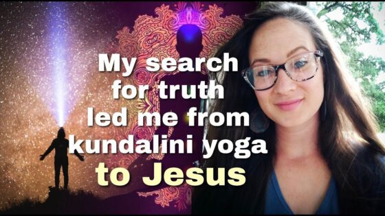 Why I quit kundalini yoga and gave my life to Jesus ‣ Witness21