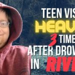 Teen Visits Heaven Three Times After Drowning In River ‣ Witness21