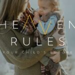 Heaven Rules Your Child's Future ‣ Witness21