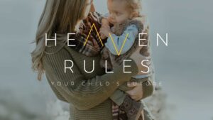 Heaven Rules Your Child's Future ‣ Witness21