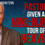 Pastor Given a Mind-Blowing, Detailed Tour of Heaven! ‣ Witness21