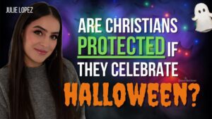 Are Christians Protected If They Celebrate Halloween? Plus, Do Portals REALLY Open On That Day? ‣ Witness21