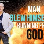 Man BLEW HIMSELF UP Running From God!!! ‣ Witness21