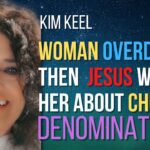 Woman Overdoses, Dies, Then Jesus Warns Her About Denominations and Dangerous Doctrines ‣ Witness21