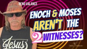 Enoch And Moses Aren't the Two Witnesses? This Theory May Surprise You! ‣ Witness21