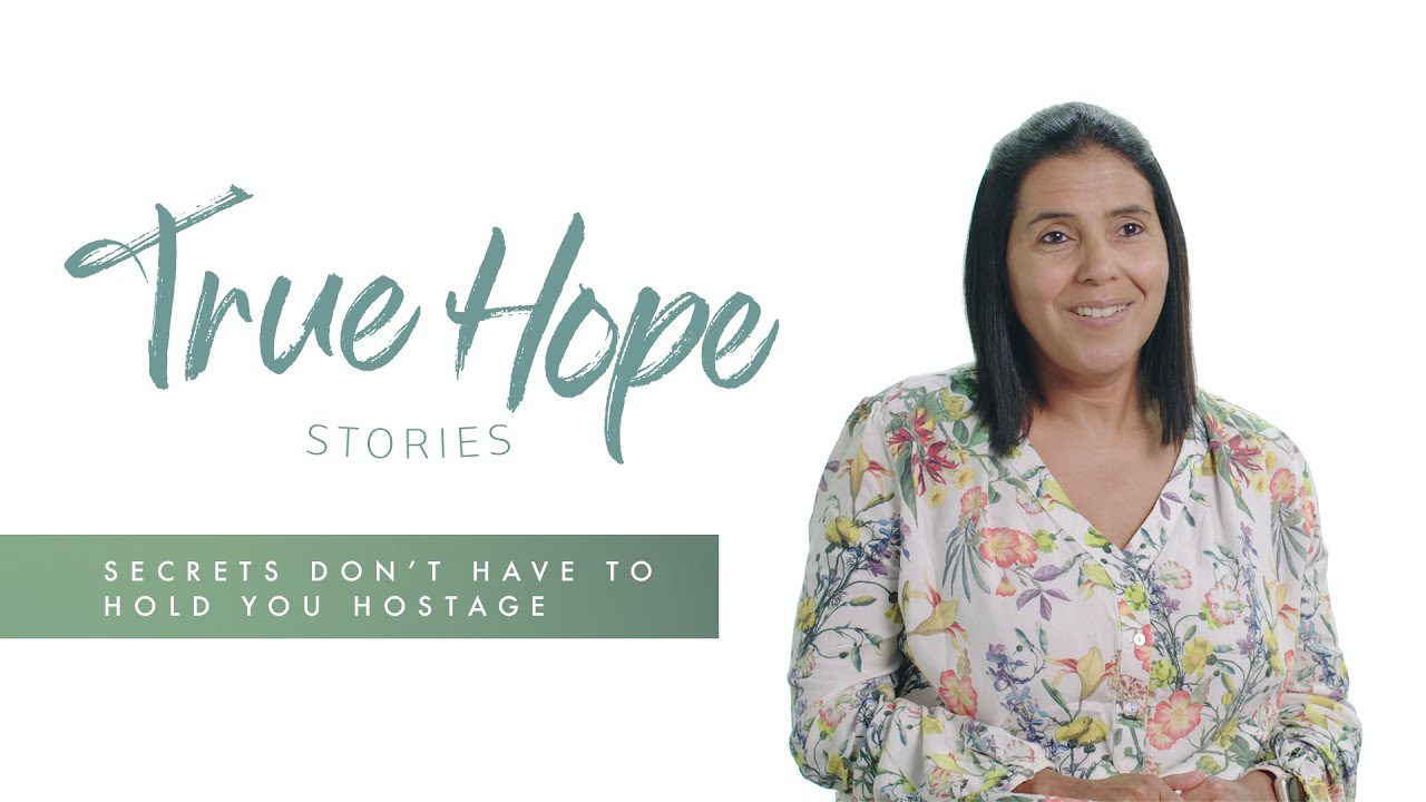 True Hope Stories: Secrets Don’t Have to Hold You Hostage ‣ Witness21