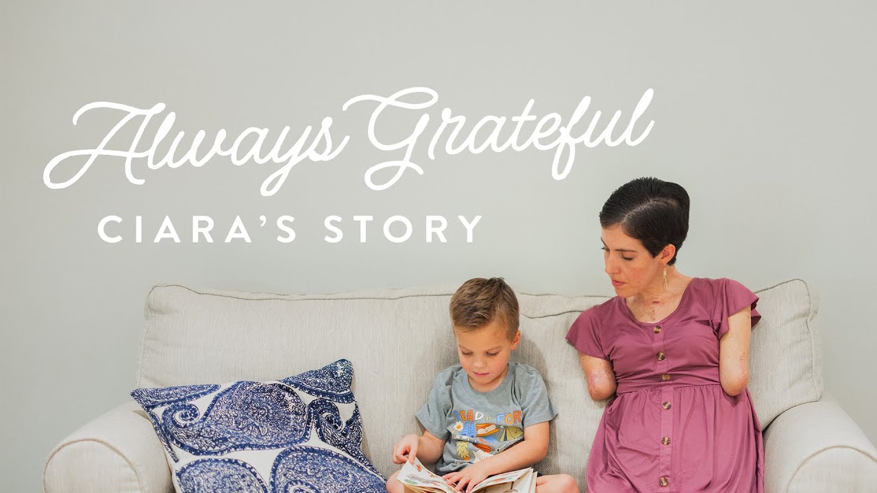 Always Grateful: Ciara's Story | Video ‣ Witness21